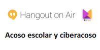 ACOSO ESCOLAR Y CIBERACOSO: Hangout on Air. #debatesMedialabUGR