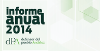 Edición del Informe Anual del Defensor del Pueblo Andaluz Edición del Informe Anual del Defensor del Pueblo Andaluz