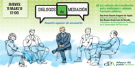 Diálogos de Mediación. Marzo 2021 Diálogos de Mediación. Marzo 2021