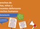 Los derechos de las niñas, niños  y adolescentes defensores de  derechos humanos: Guía de implementación