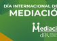 Día Europeo de la Mediación: nuestro compromiso por favorecer y potenciar la mediación, como vía flexible y no confrontativa para solventar los problemas