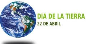 DIA MUNDIAL DE LA TIERRA. Actuamos por un desarrollo sostenible en clave económica, social y ambiental DIA MUNDIAL DE LA TIERRA. Actuamos por un desarrollo sostenible en clave económica, social y ambiental