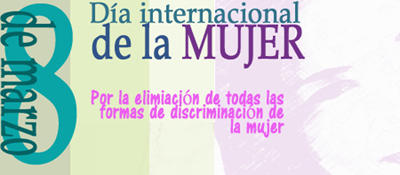 DIA INTERNACIONAL DE LA MUJER. Reiteramos la necesidad de incorporar la dimensión de la igualdad de género en las políticas públicas DIA INTERNACIONAL DE LA MUJER. Reiteramos la necesidad de incorporar la dimensión de la igualdad de género en las políticas públicas