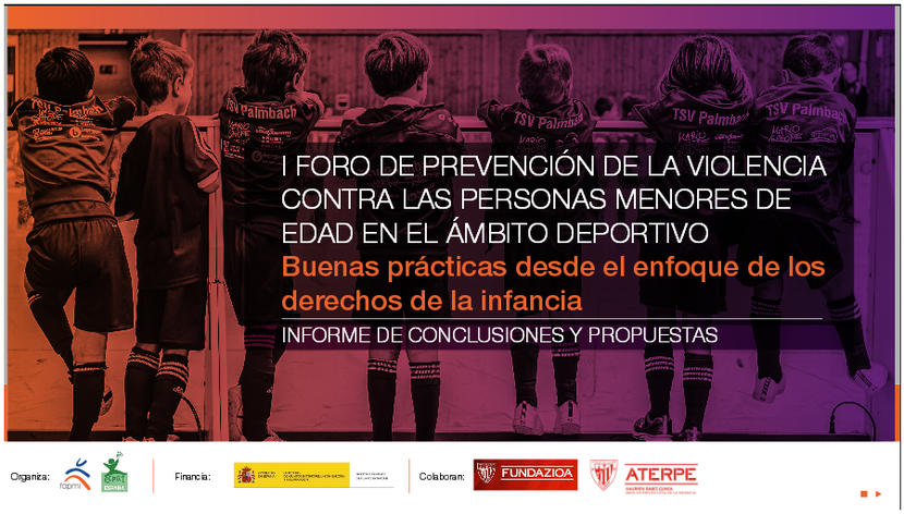 Informe de Conclusiones y Propuestas del I Foro de prevención de la violencia contra las personas menores de edad en el ámbito deportivo