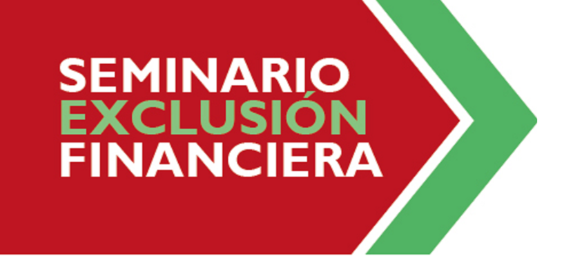Seminario sobre exclusión financiera Seminario sobre exclusión financiera